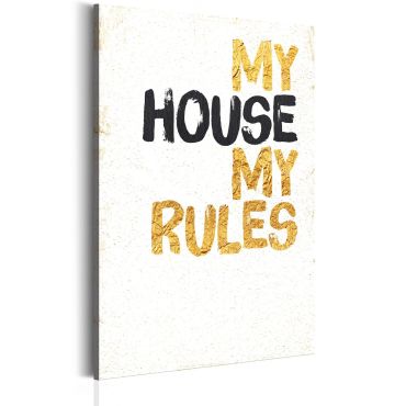 Canvas Print - My Home: My house, my rules