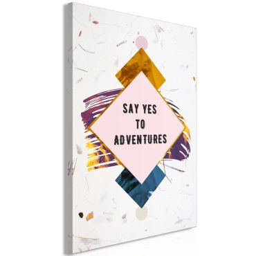 Πίνακας - Say Yes to Adventures (1 Part) Vertical